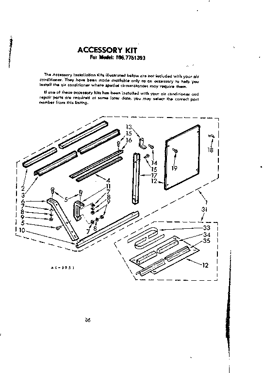 Accessory kit parts