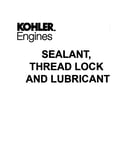 Sealant/thread lock/lubricant