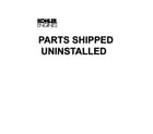 Kohler KT715-3016 parts shipped uninstalled diagram