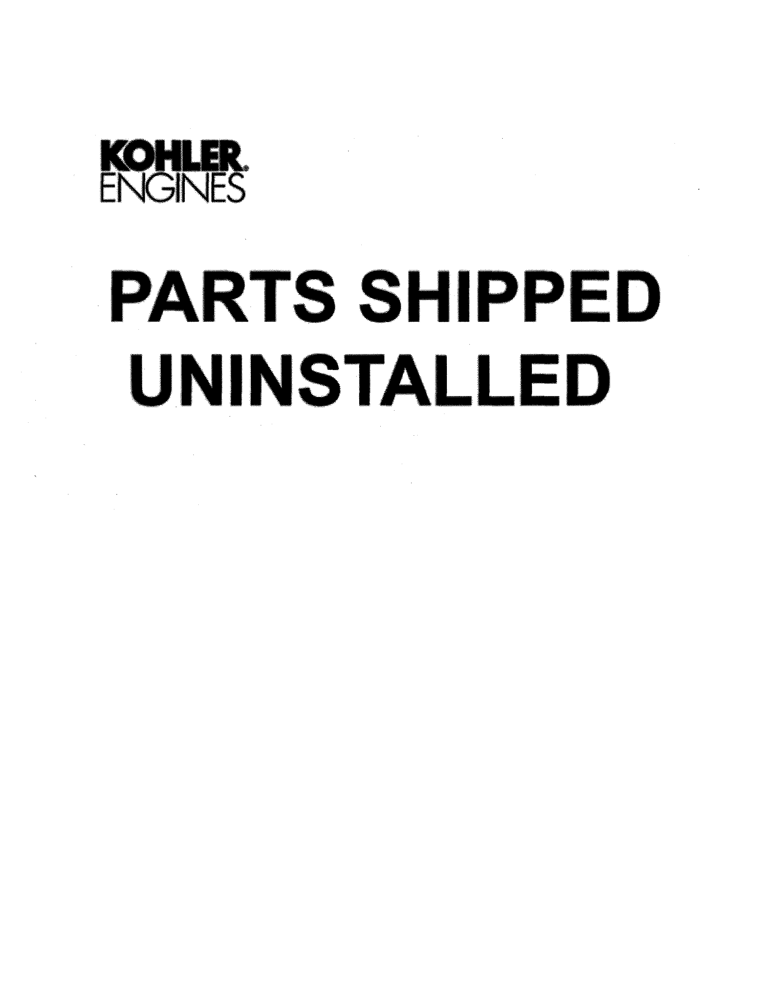 PARTS SHIPPED UNINSTALLED