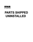 Parts shipped uninstalled