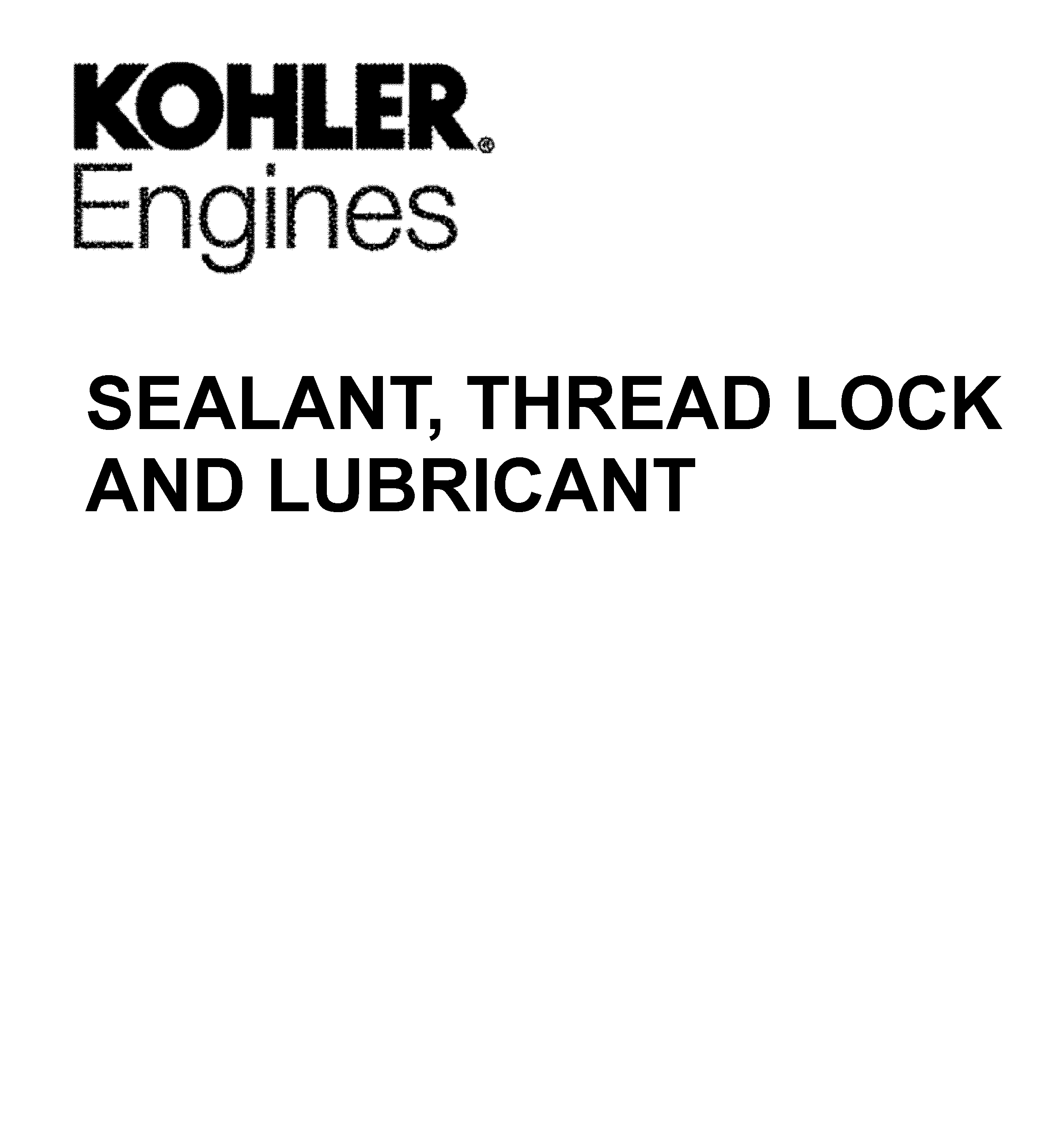 SEALANT/THREAD LOCK/LUBRICANT