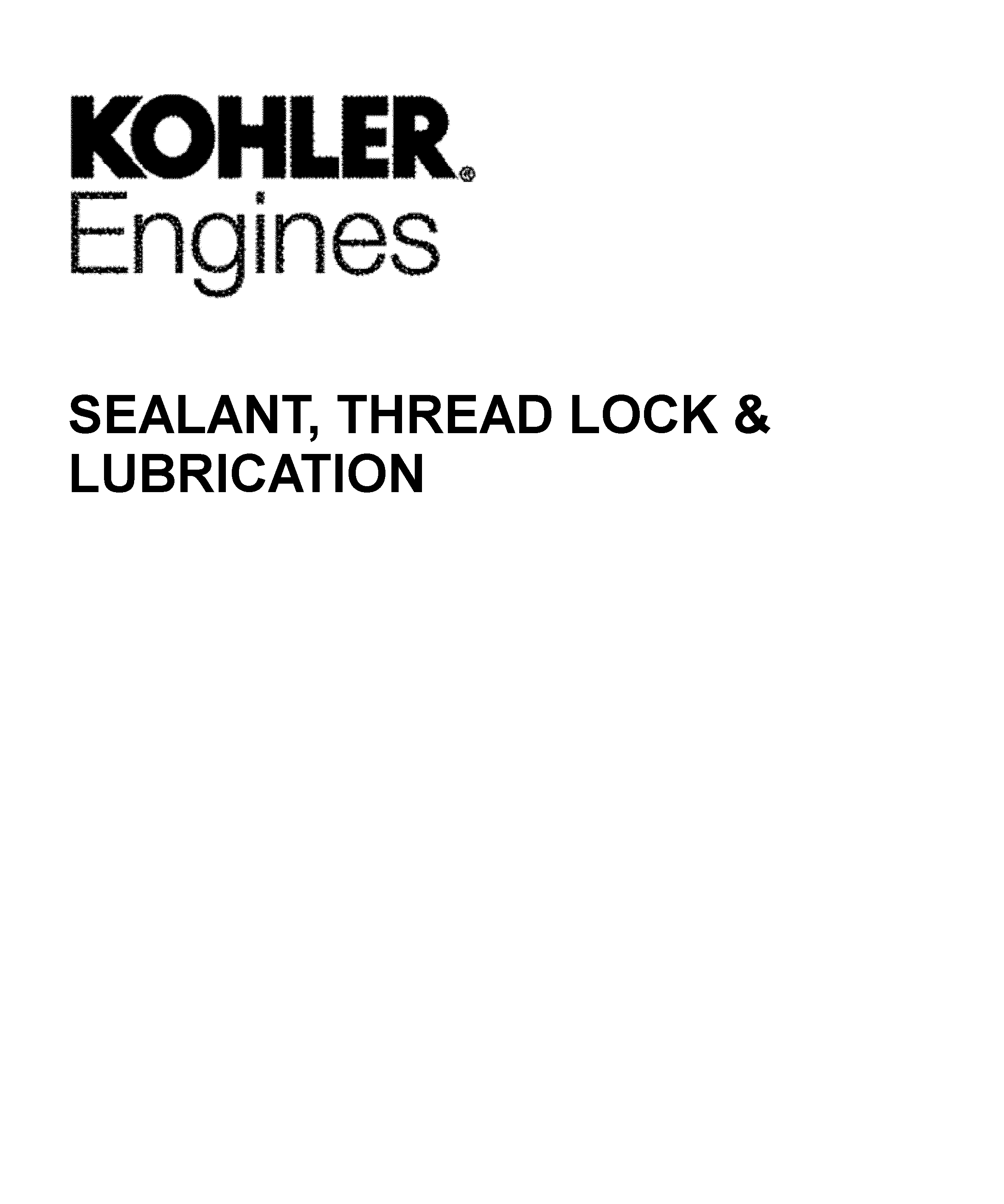 SEALANT, THREAD LOCK & LUBRICATION