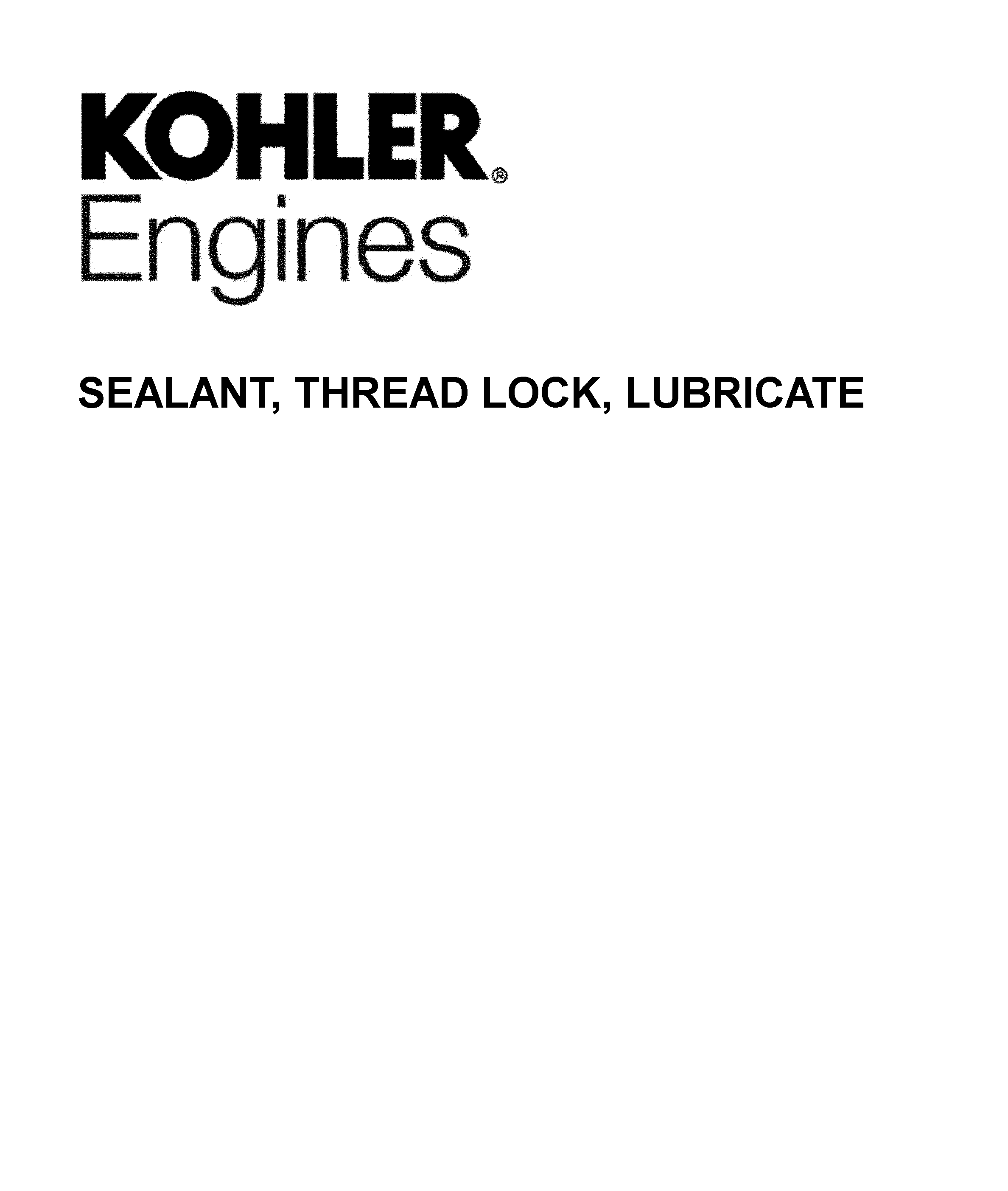 SEALANT, THREAD LOCK, LUBRICATE