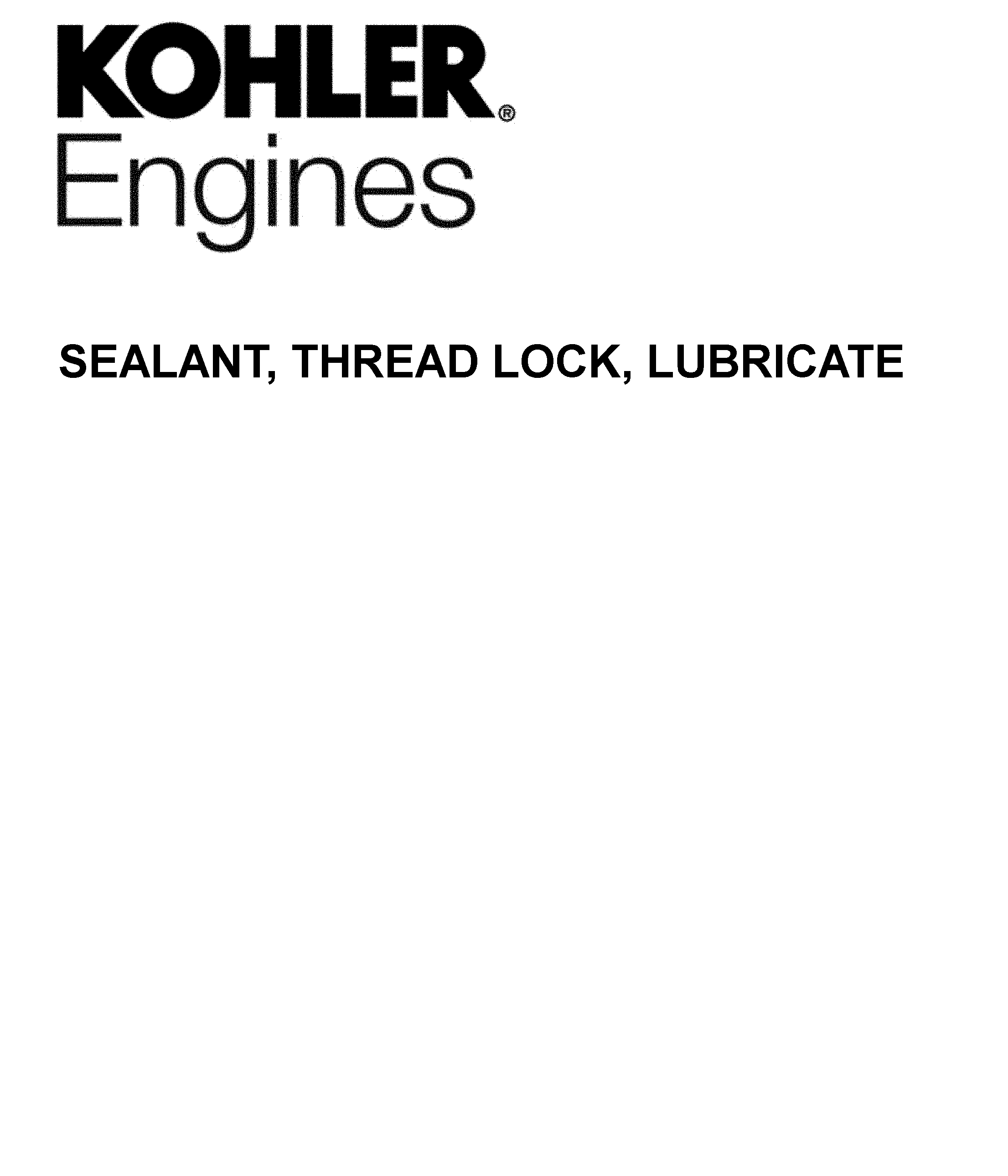 SEALANT, THREAD LOCK, LUBRICATE
