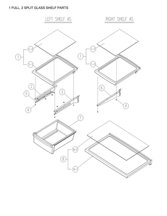 "1 full, 2 split glass shelf parts"