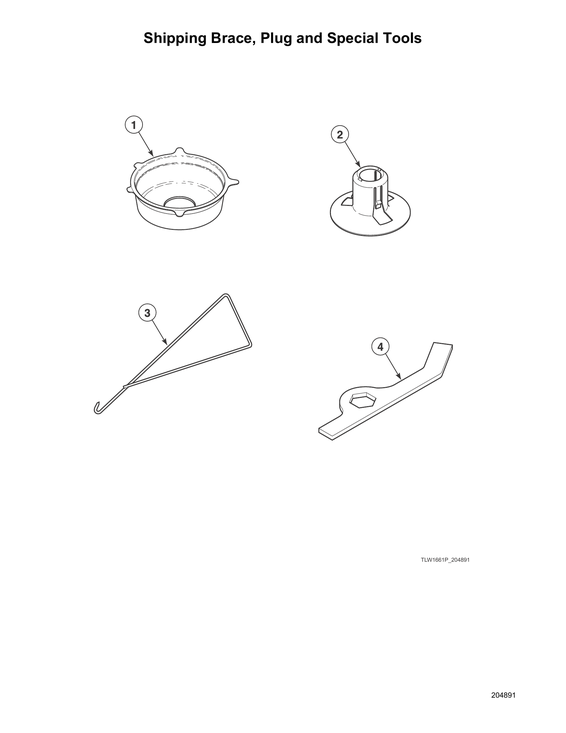 SHIPPING BRACE/PLUG/SPECIAL TOOLS