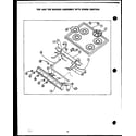 Amana SAP39AA top and top burner assembly with spark ignition (gak39aa) (sak39aa) (gak39da) (sak39da) (gbk39aa) (sbk39aa) (gbk39fa) (sbk39fa) diagram