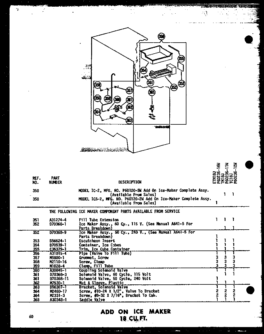 ADD ON ICE MAKER 18 CU. FT. (ETM18J/P60236-16W) (ETM18J-AG/P60236-16WG) (ETM18J-C/P60236-16WC) (ETM18J-A/P60236-16WA) (TM18J-A/P60236-11WA) (TM18J-C/P60236-11WC) (TM18J-AG/P60236-11WG) (TM18J/P60236-11W) (TC18J/P60236-12W) (TC18J-C/P60236-12WC) (TC18J-AG