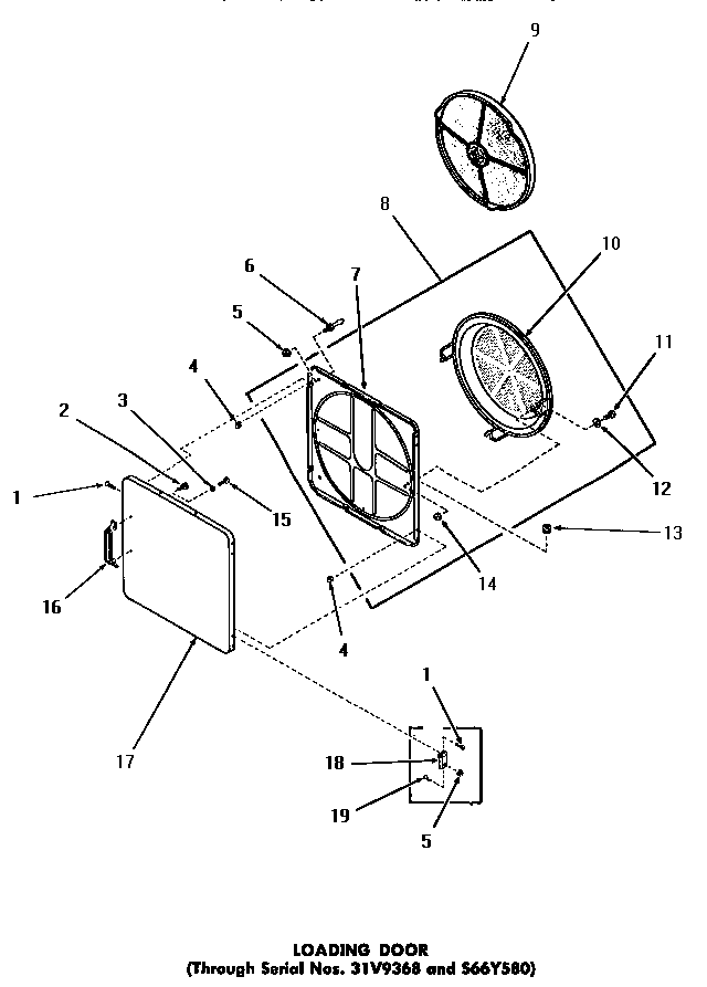 LOADING DOOR (THROUGH SERIAL NUMBERS 31V9368 AND S66Y580)