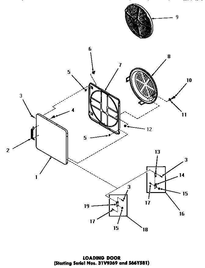 LOADING DOOR (STARTING SERIAL NUMBERS 31V9369 AND S66Y581)