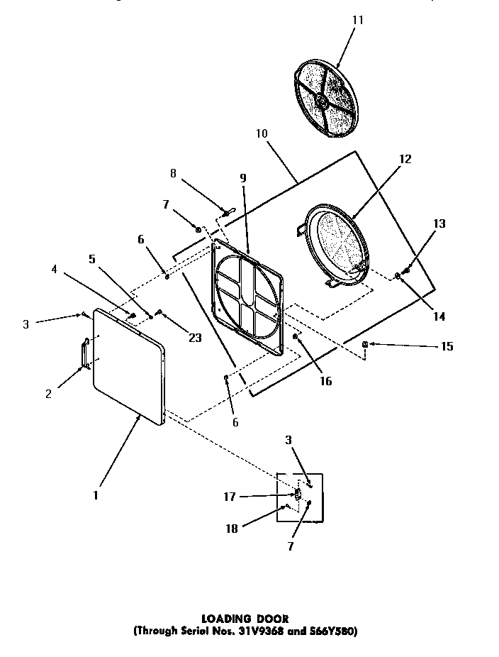 LOADING DOOR (THROUGH SERIAL NUMBERS 31V9368 & S66Y580)