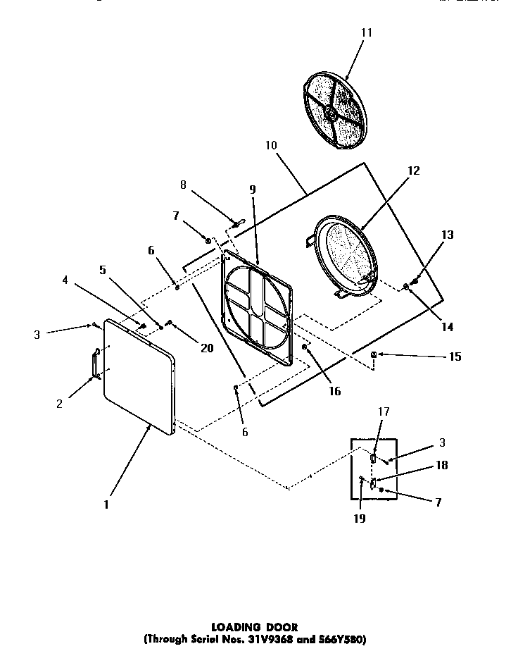 LOADING DOOR (THROUGH SERIAL NUMBERS 31V9368 & S66Y580)