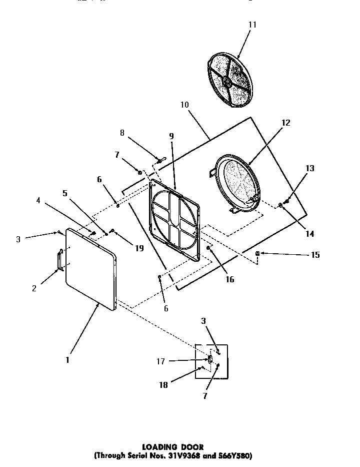 LOADING DOOR (THROUGH SERIAL NUMBERS 31V9368 & S66Y580)