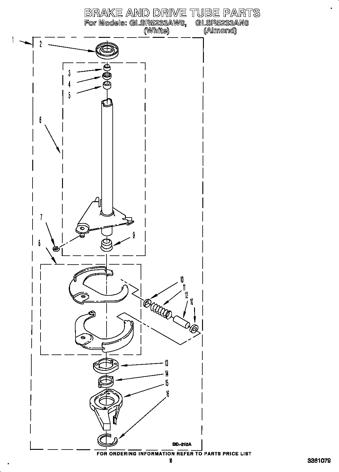Brake and drive tube