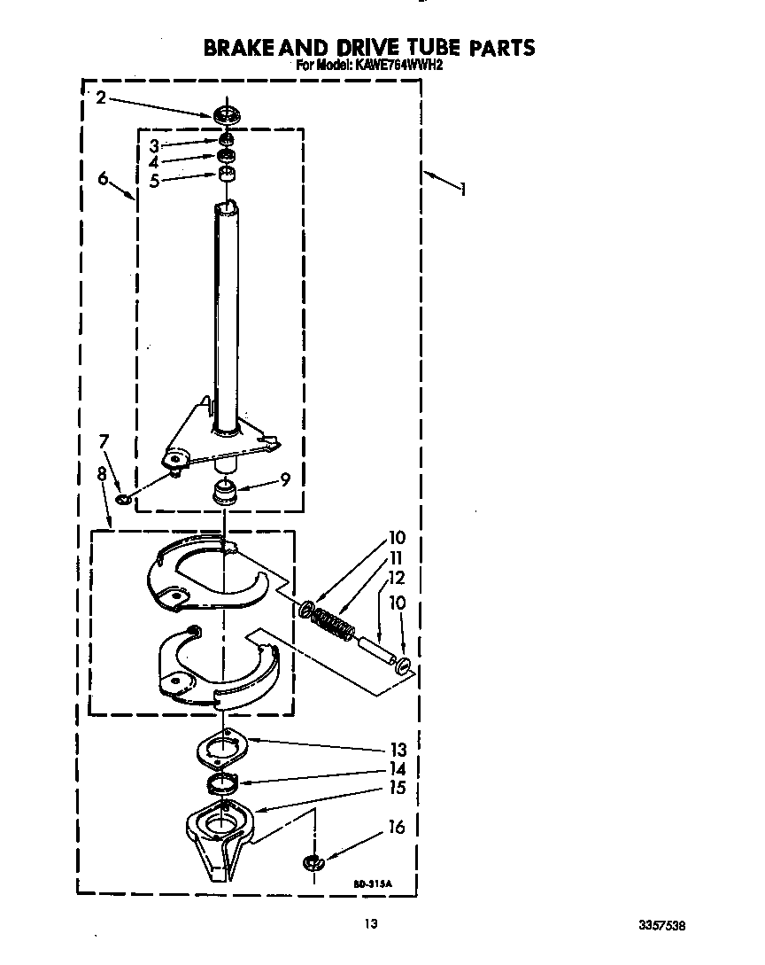 Brake and drive tube