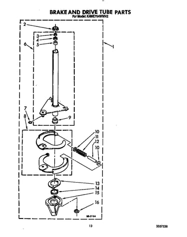 Brake and drive tube