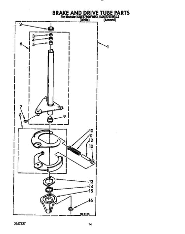 Brake and drive tube