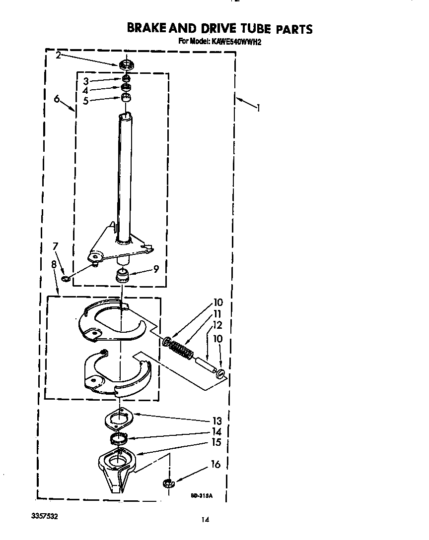 Brake and drive tube