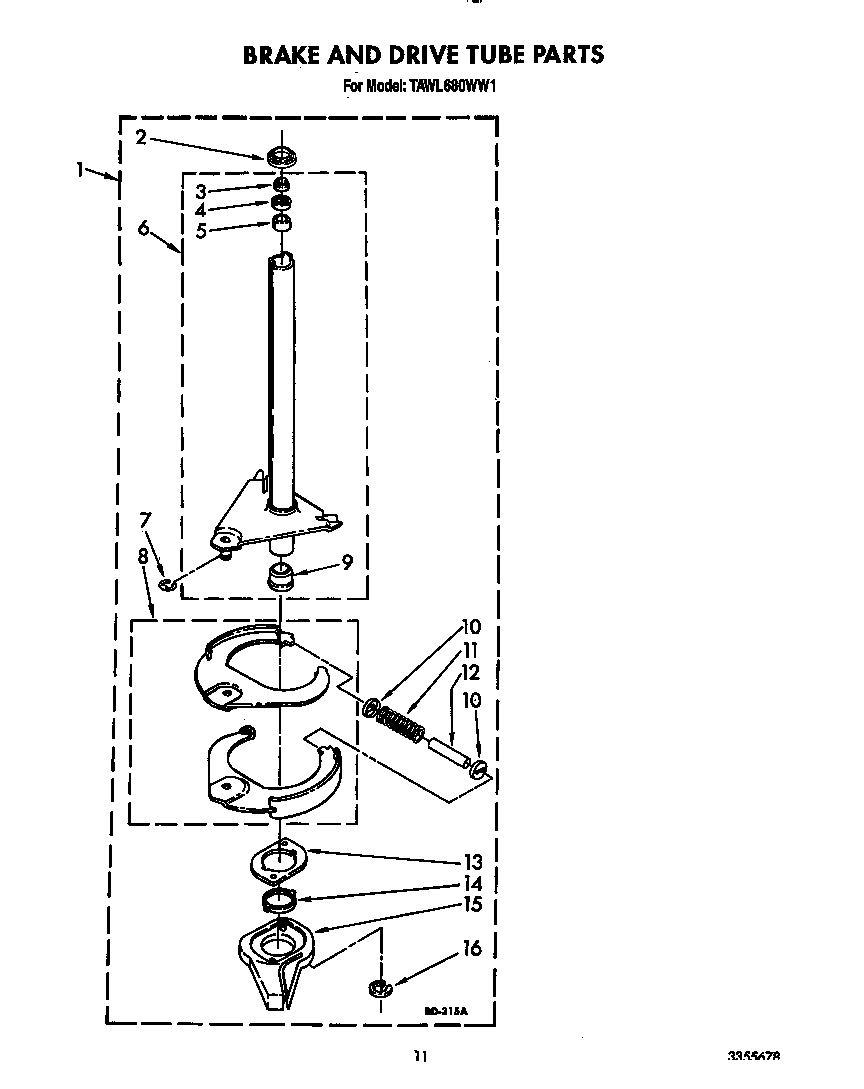 Brake and drive tube