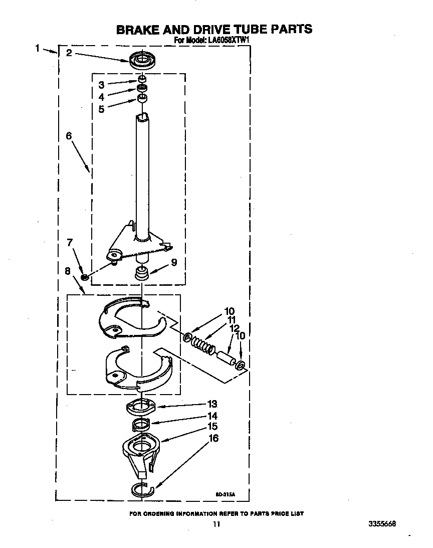 Brake and drive tube
