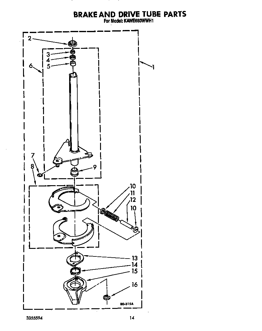 BRAKE AND DRIVE TUBE