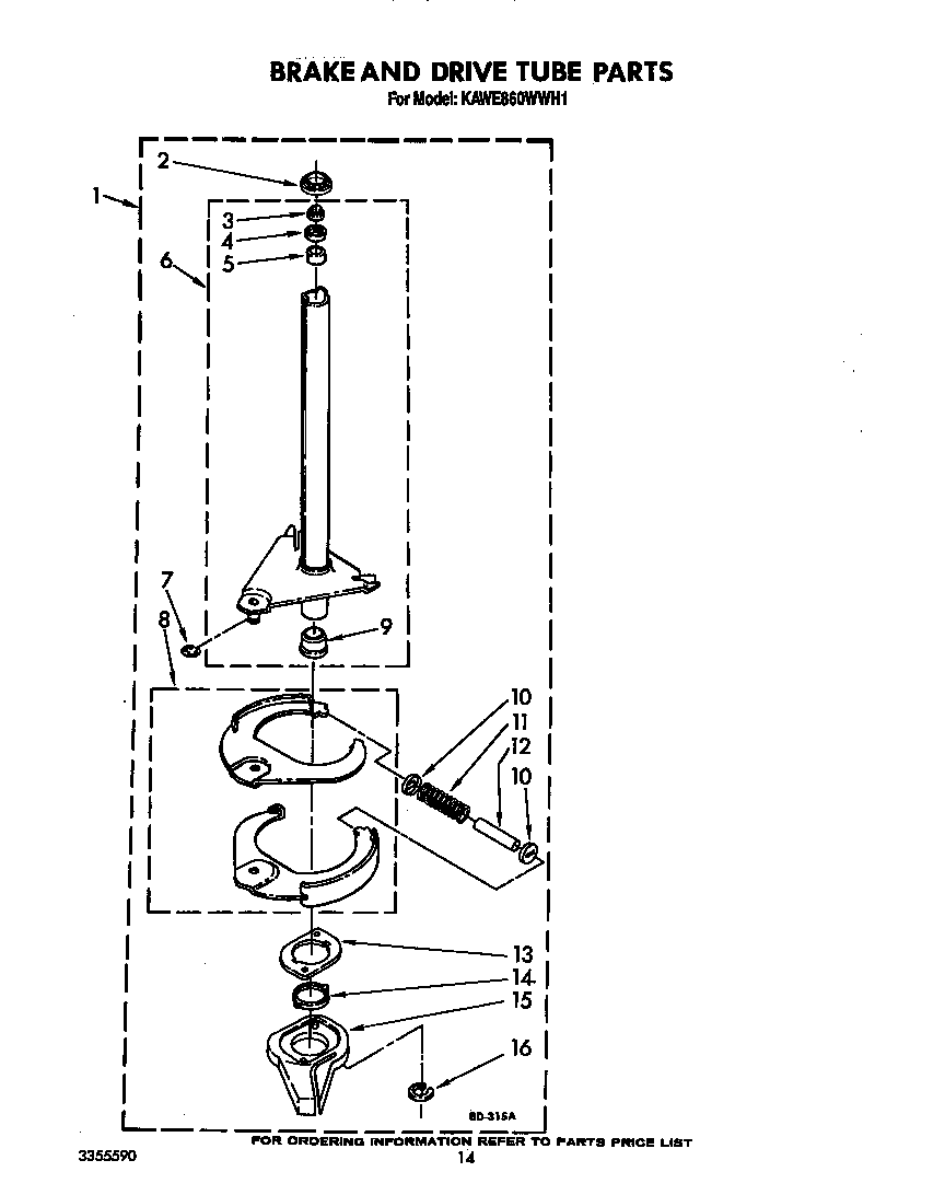 BRAKE AND DRIVE TUBE