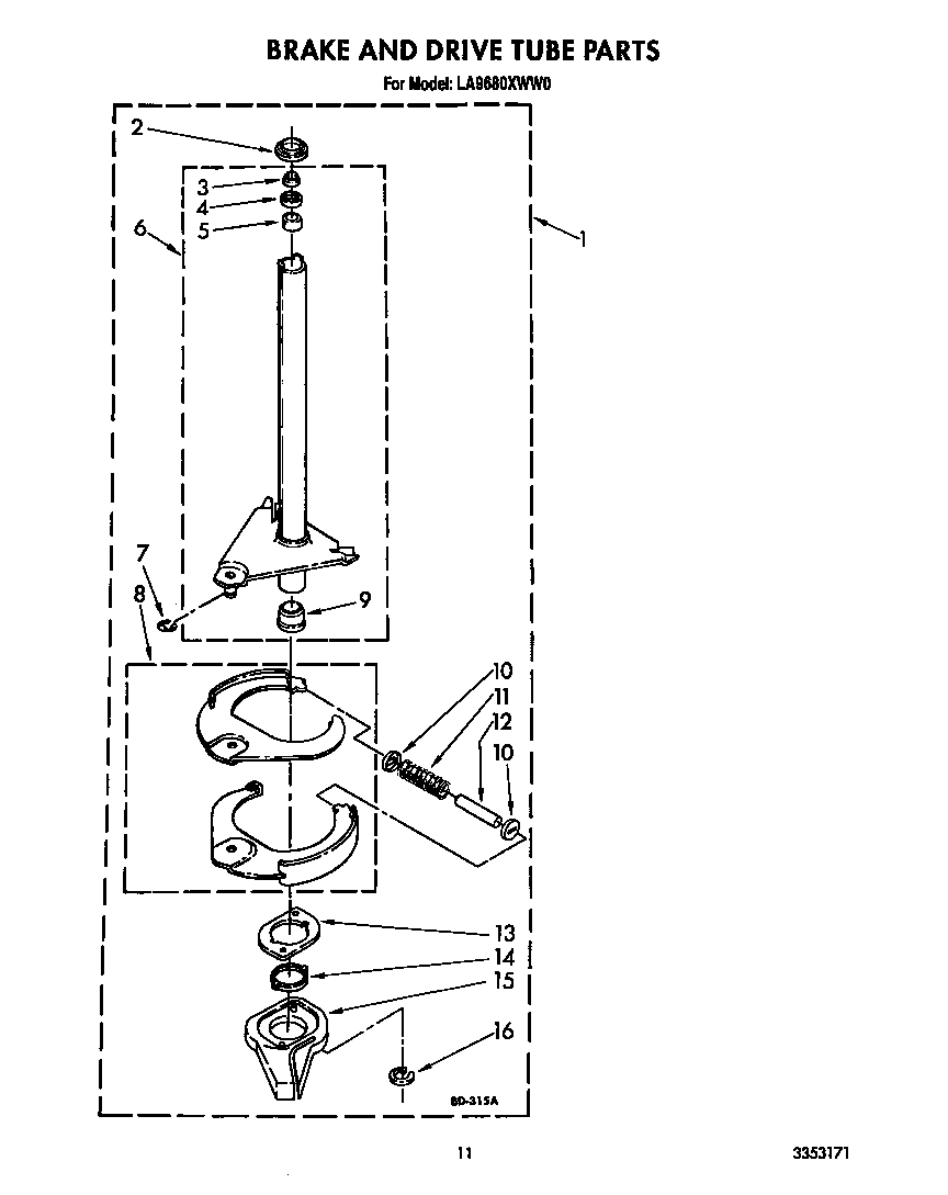 Brake and drive tube