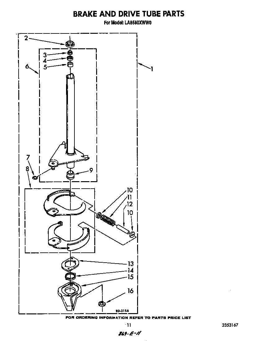 BRAKE AND DRIVE TUBE