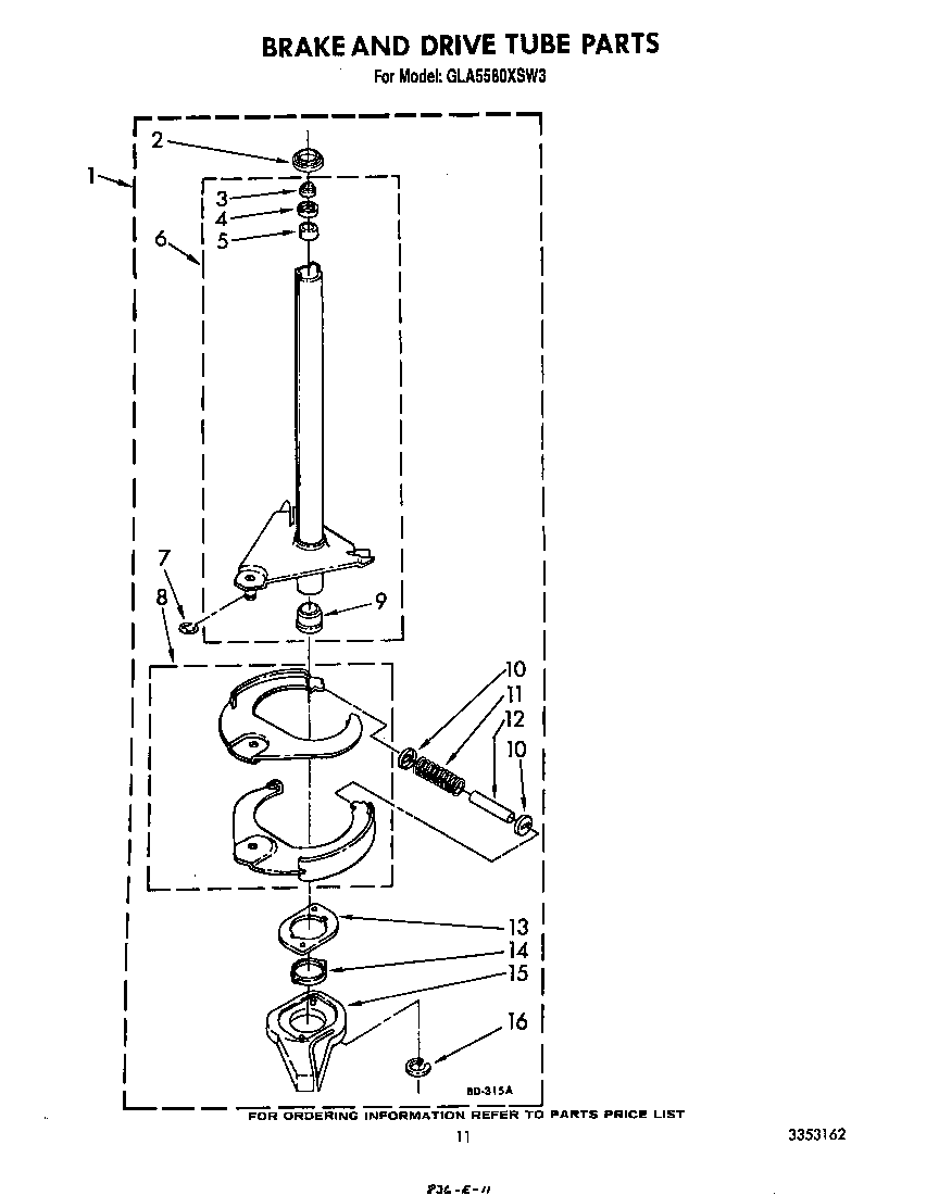 BRAKE AND DRIVE TUBE