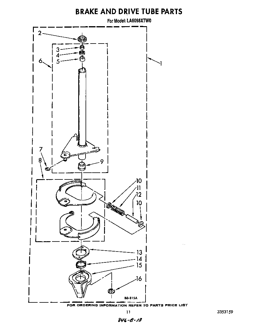 BRAKE AND DRIVE TUBE