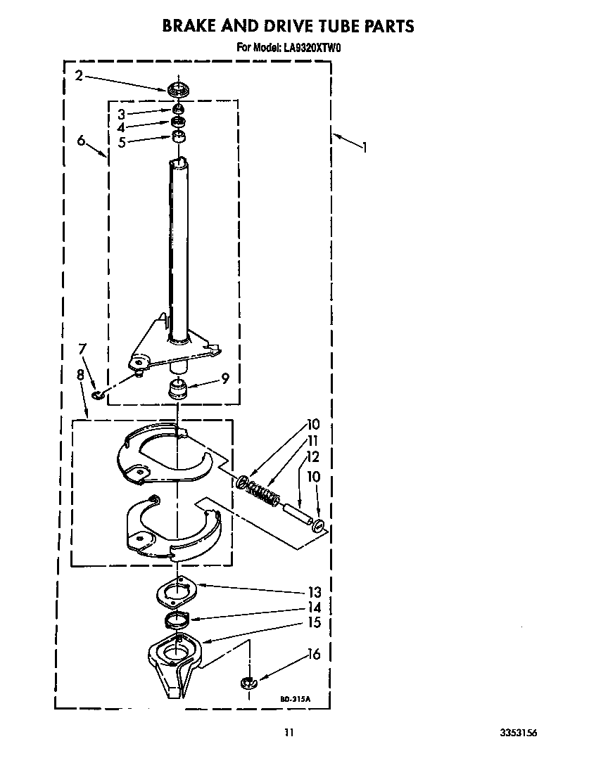Brake and drive tube