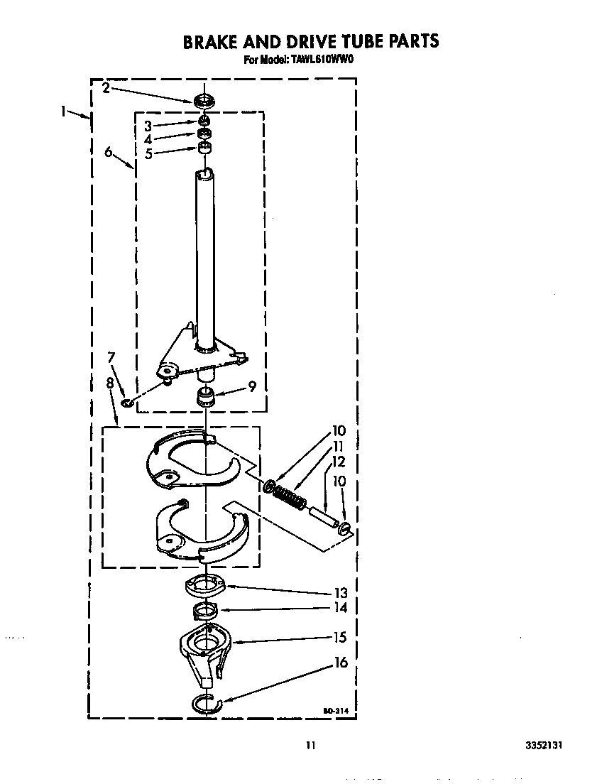 Brake and drive tube