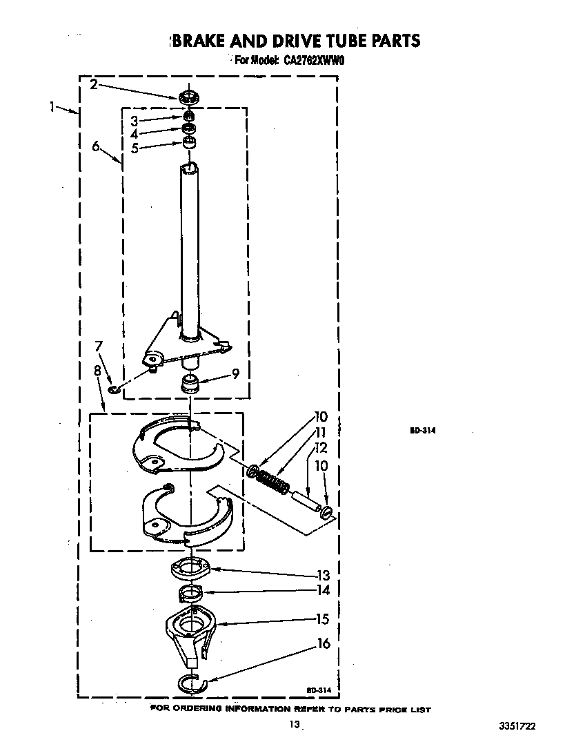 Brake and drive tube
