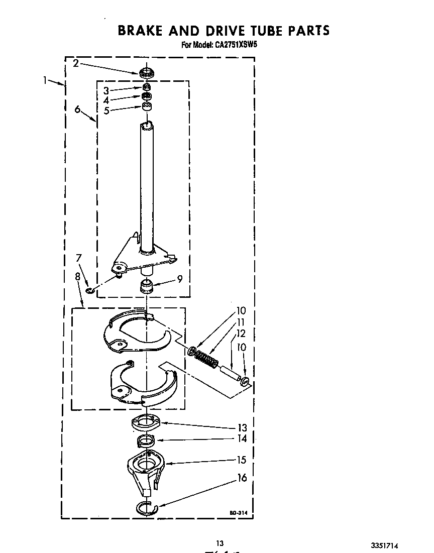 Brake and drive tube