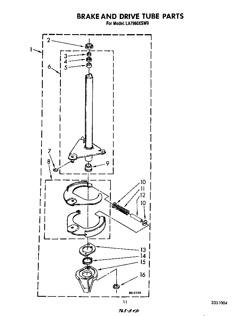 Brake and drive tube