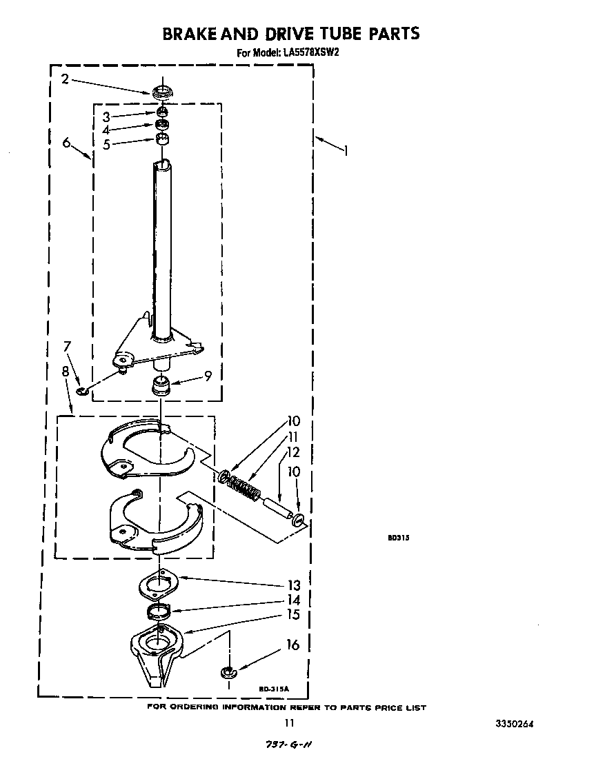 BRAKE AND DRIVE TUBE