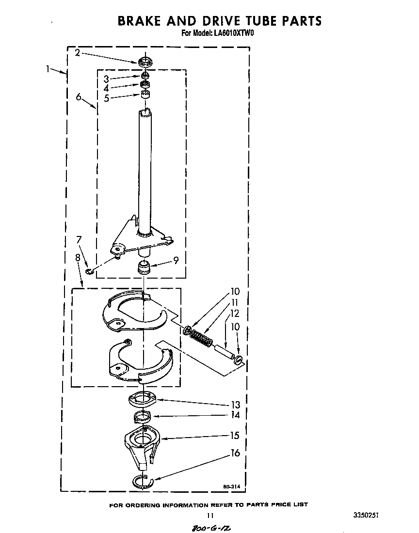 BRAKE AND DRIVE TUBE