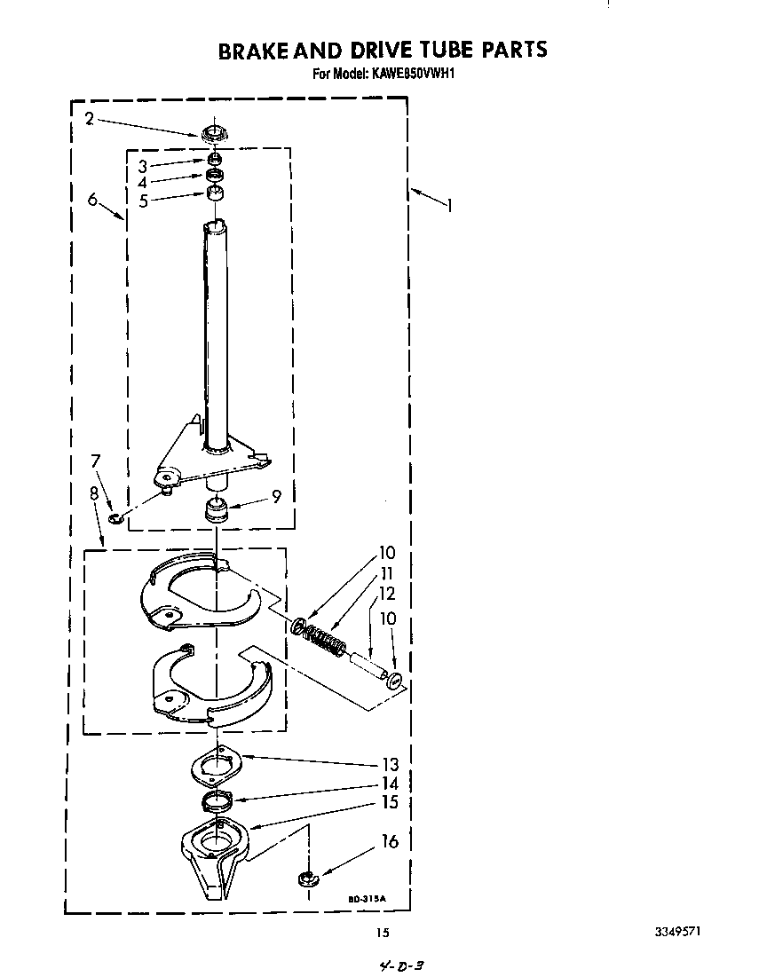 BRAKE AND DRIVE TUBE