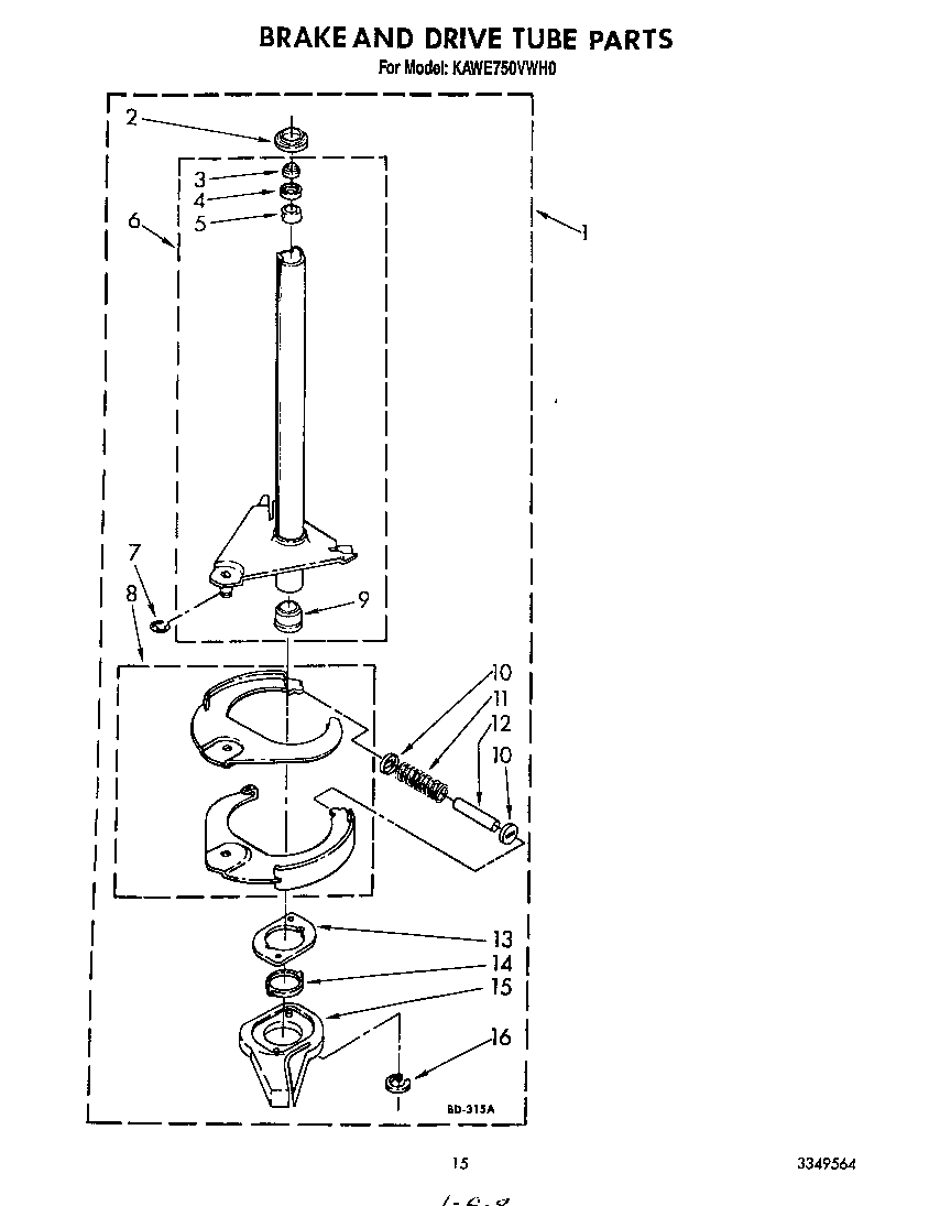 Brake and drive tube