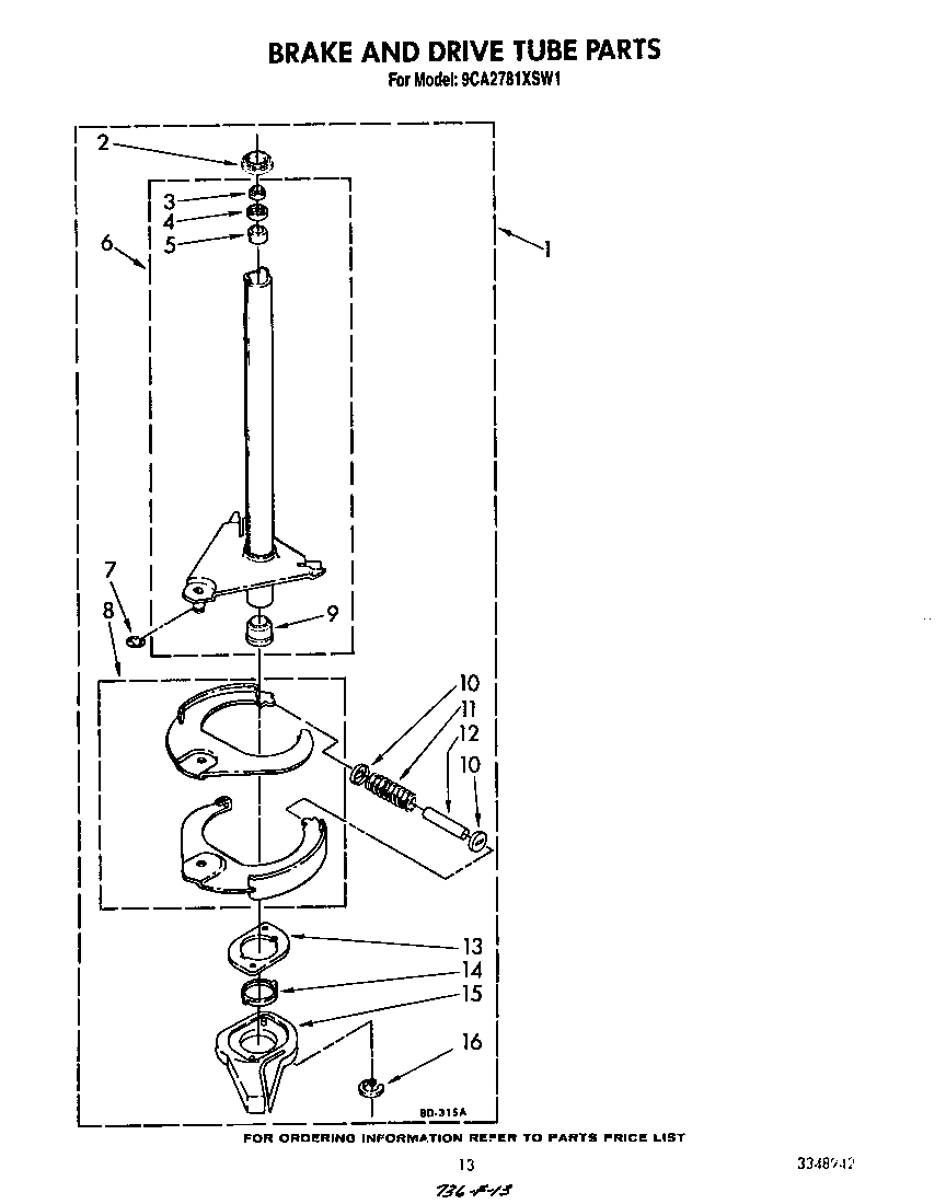 Brake and drive tube