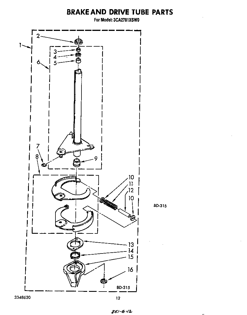 Brake and drive tube
