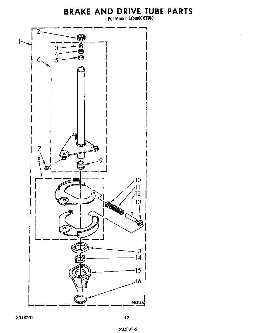Brake and drive tube