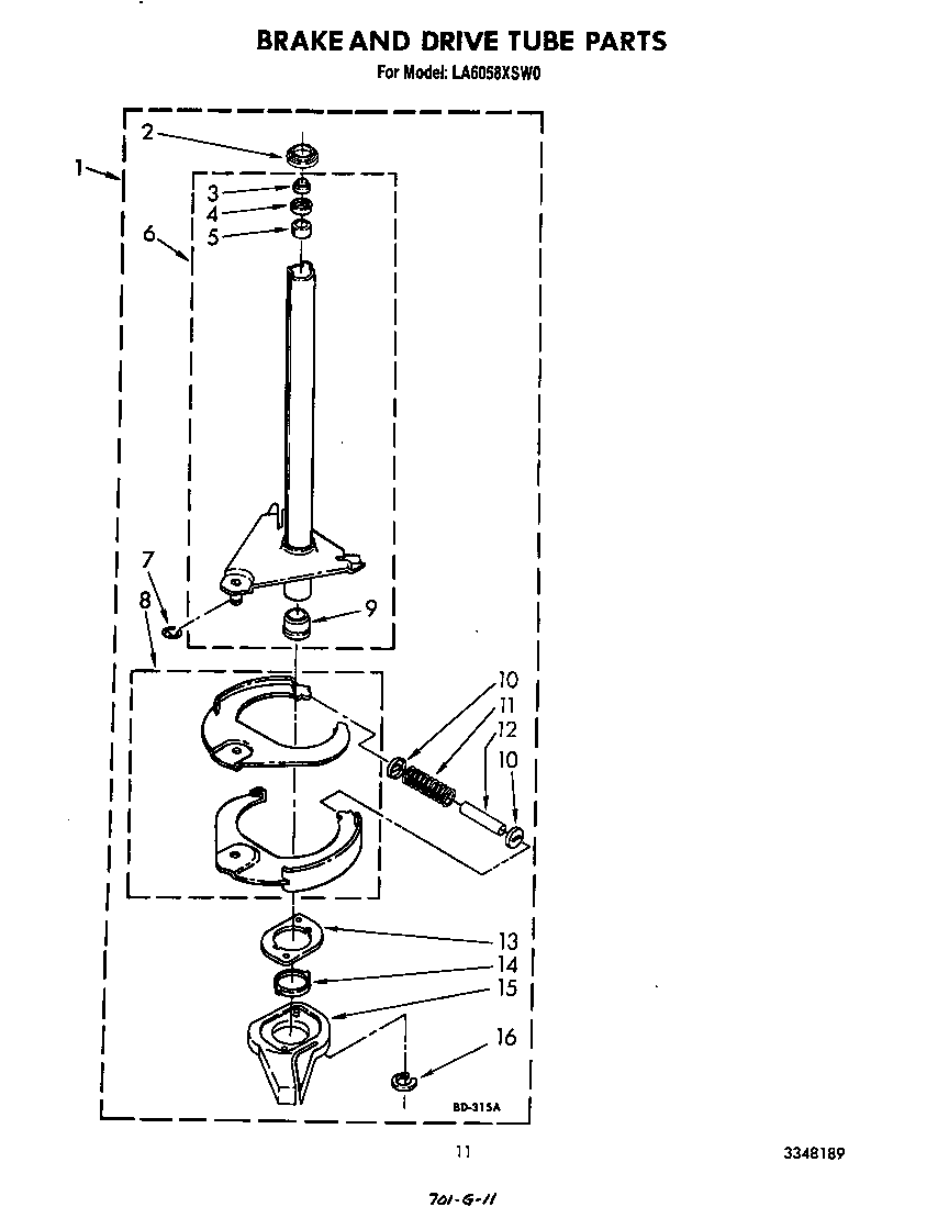 BRAKE AND DRIVE TUBE