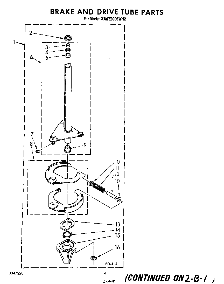 Brake and drive tube