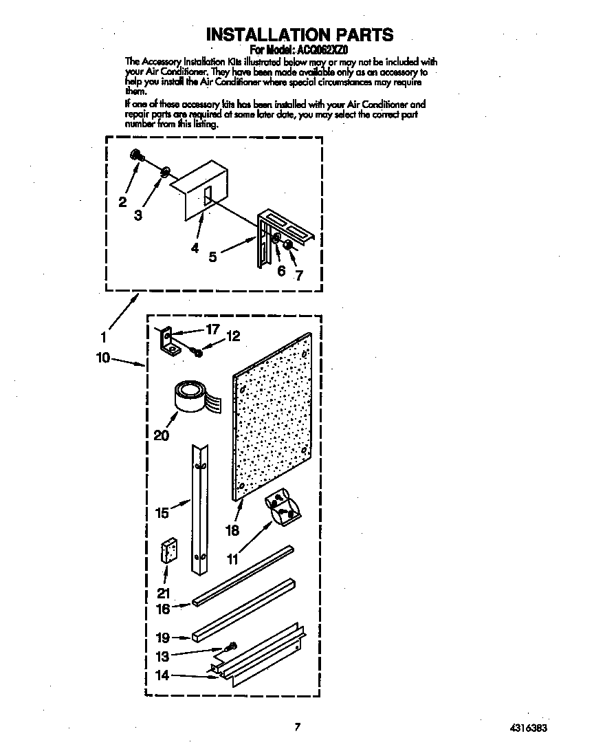 Installation parts