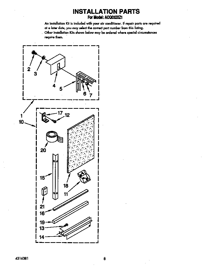 Installation parts