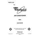 Whirlpool ACM102XX0 front cover diagram
