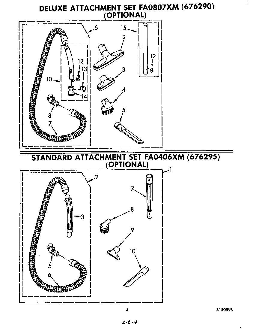 Deluxe and standard attachments