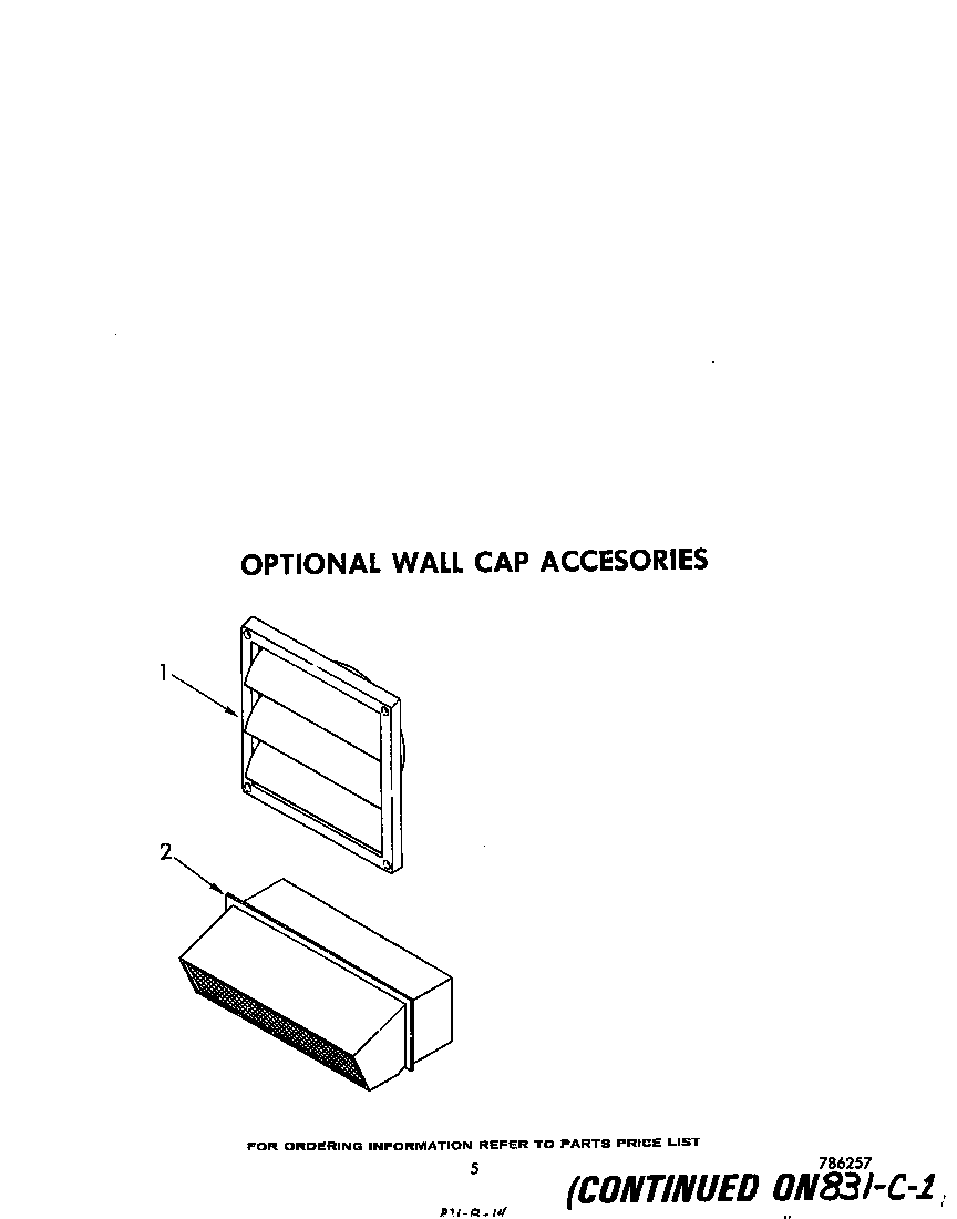 Lit/optional wall cap